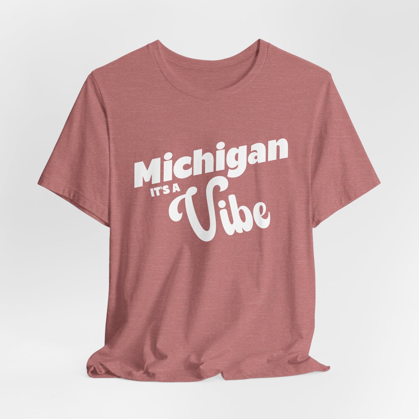 Michigan It’s a Vibe T-Shirt | Unisex Michigan Graphic Tee