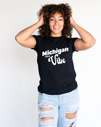 Michigan It’s a Vibe T-Shirt | Unisex Michigan Graphic Tee