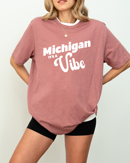 Michigan It’s a Vibe T-Shirt | Unisex Michigan Graphic Tee